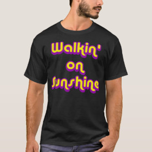 Walkin' On Sunshine 80S Dance T-Shirt
