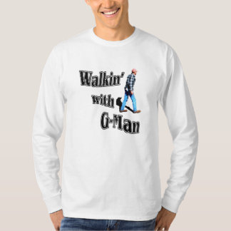 Walkin' with G-Man T-Shirt