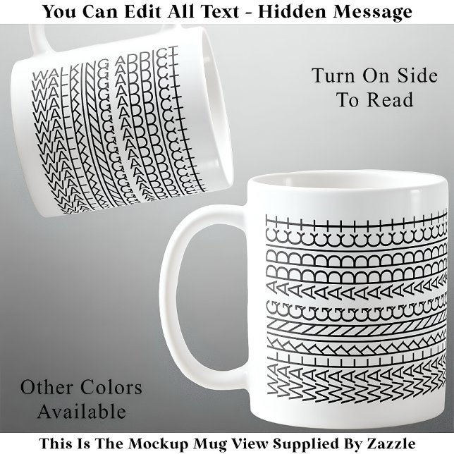 Walking Addict Hidden Message 142BW Unusual  Coffee Mug (Creator Uploaded)