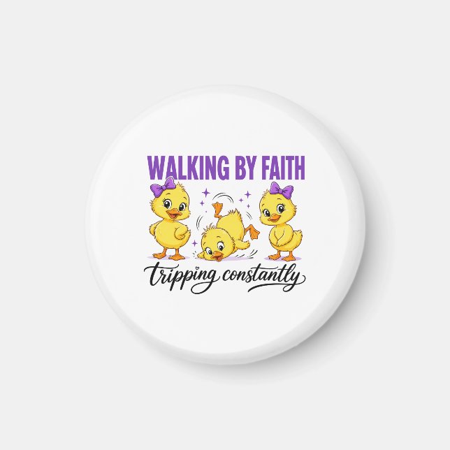 Walking By Faith Ducks Magnet  (Front)