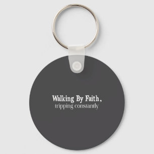 Walking By Faith Tripng Constantly Christian Bible Key Ring