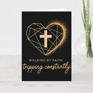 Walking By Faith Tripping Constantly Cross Christi Card
