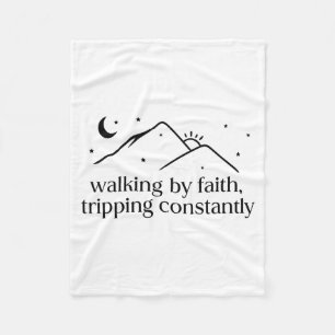 Walking By Faith Tripping Constantly Jesus Christi Fleece Blanket