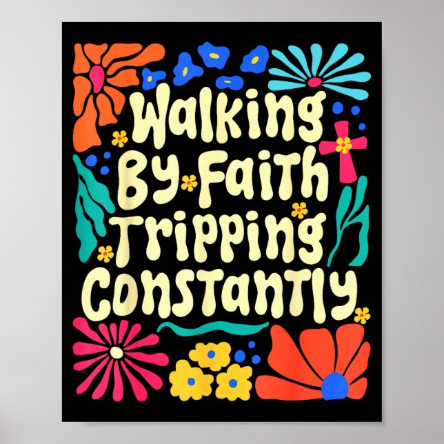 Walking By Faith Tripping Constantly Retro Boho Ch Poster (Front)