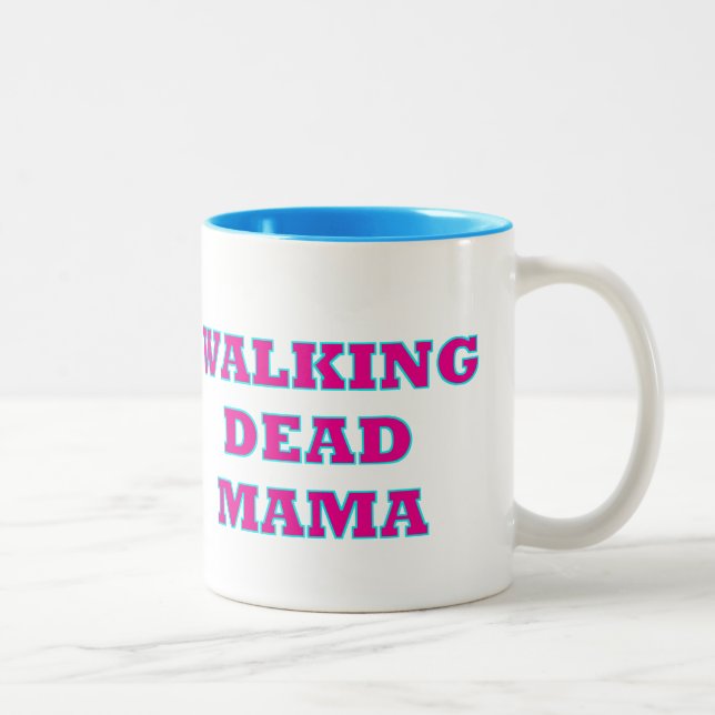 "Walking Dead MaMa" Two-Tone Coffee Mug (Right)