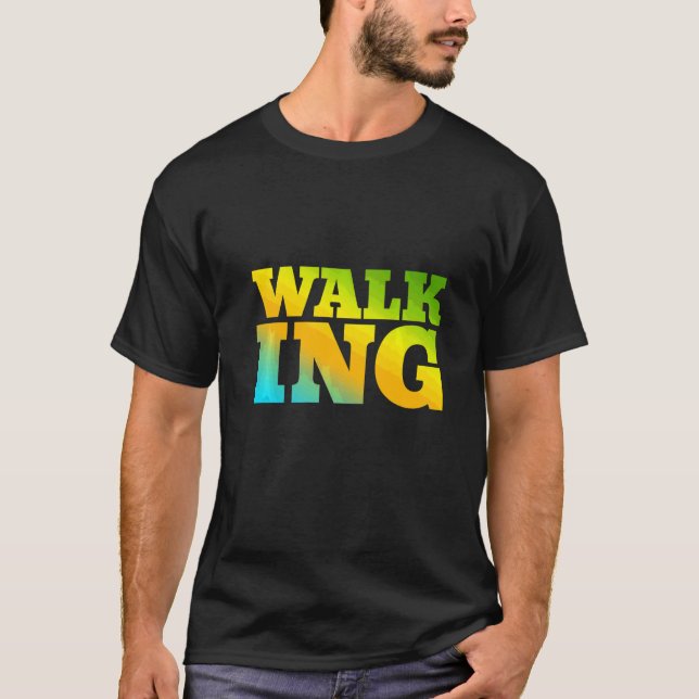 Walking Designed With Nature Colours T-Shirt (Front)