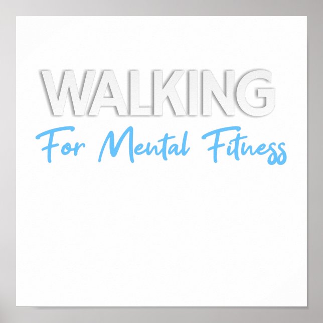 walking for mental fitness poster (Front)