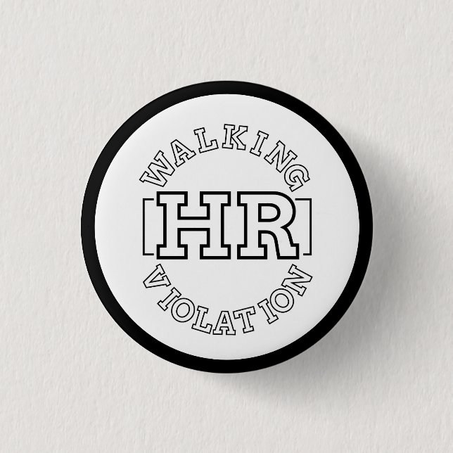 Walking HR Violation 3 Cm Round Badge (Front)
