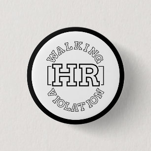 Walking HR Violation 3 Cm Round Badge