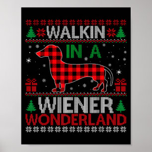 Walking In A Wiener Wonderland Funny Dachshund Chr Poster