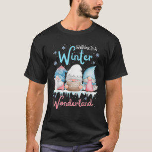 Walking In A Winter Wonderland Three Gnome Funny C T-Shirt