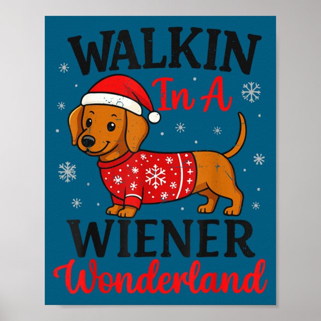 Walking In Weiner Wonderland Mini Dachshund Christ Poster (Front)