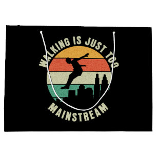 Walking Is Just Too Mainstream Large Gift Bag