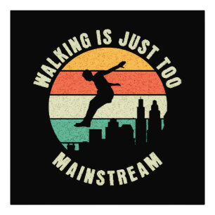Walking Is Just Too Mainstream Photo Print