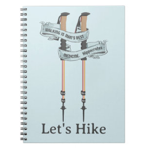 walking is the best medic Hippocrates hiking pulse Notebook
