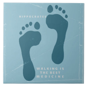 Walking is the best medicine Hippocrates quote Ceramic Tile