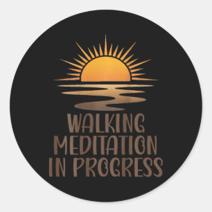 Walking Meditation In Progress Sunrise Path Yoga M Classic Round Sticker