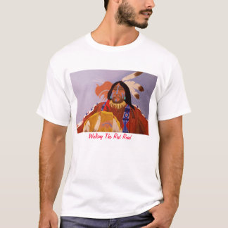 Walking the Red Road T-Shirt