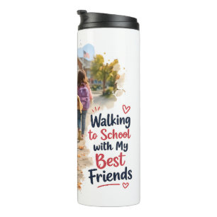 Walking to School with My Best Friends Thermal Tumbler