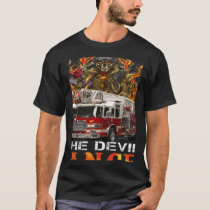Walking Where The Devil Dances Firefighter T-Shirt