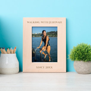 Walking with Jehovah Since 20xx Minimal Etched Frames