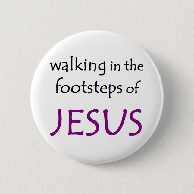 walking with jesus 6 cm round badge (Front)
