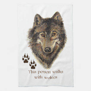 Walks with Wolves Wolf Quote Tea Towel