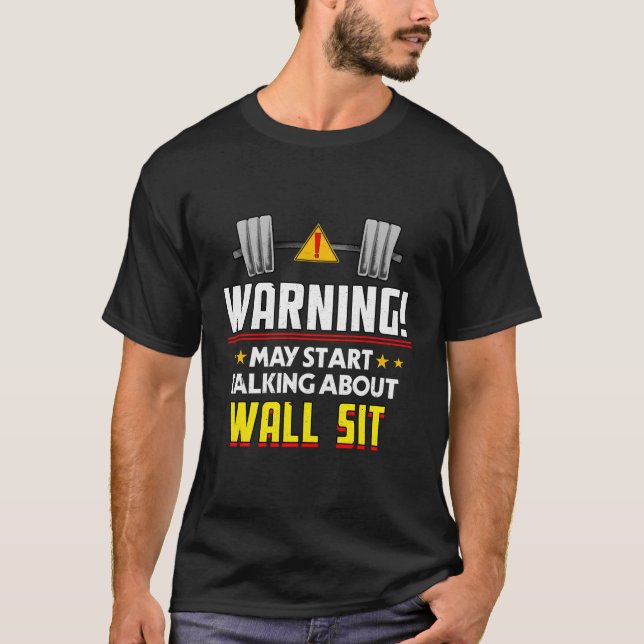 Wall Sit Workout Humour Gym Fitness Health T-Shirt (Front)