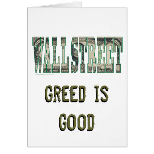 Wall Street/ Greed is Good