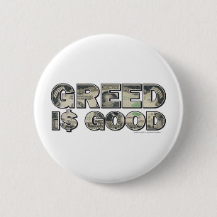 Wall Street/ Greed is Good 6 Cm Round Badge