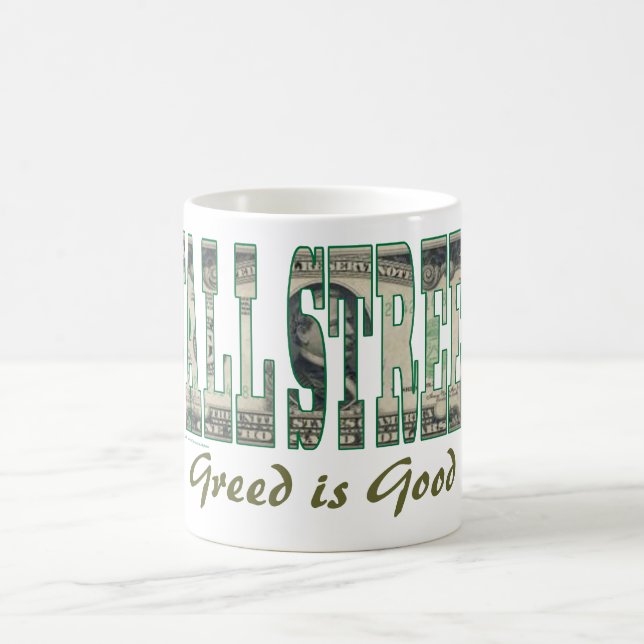 Wall Street/ Greed is Good Coffee Mug (Center)