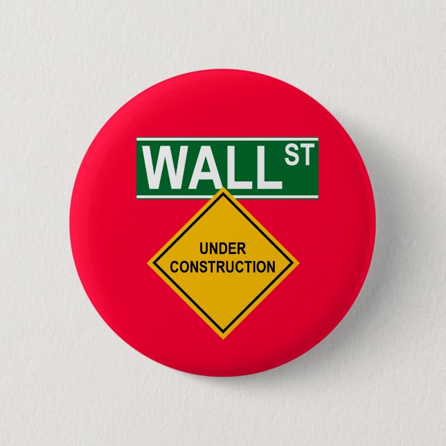 Wall Street Under Construction 6 Cm Round Badge (Front)