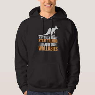 Wallaby Kangaroo Quote For A Wallaby Kangaroo Expe Hoodie