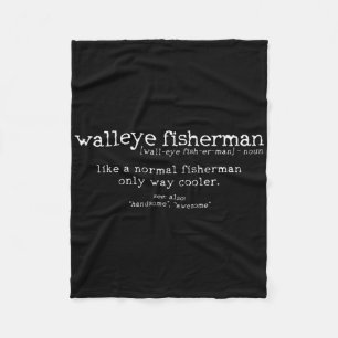 Walleye Fisherman Definition Funny Quote Fishing G Fleece Blanket