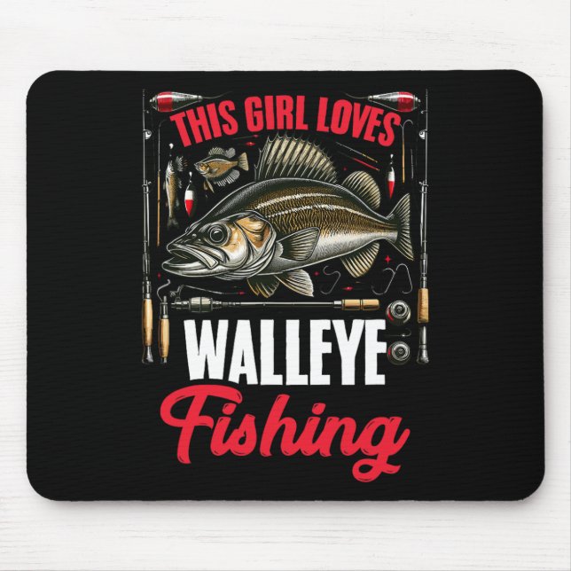 Walleye Hunting Fish Angler This Girl Loves Walley Mouse Pad (Front)