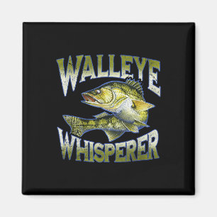 Walleye Whisperer Graphic Fishing Apparel Gift Fis Magnet