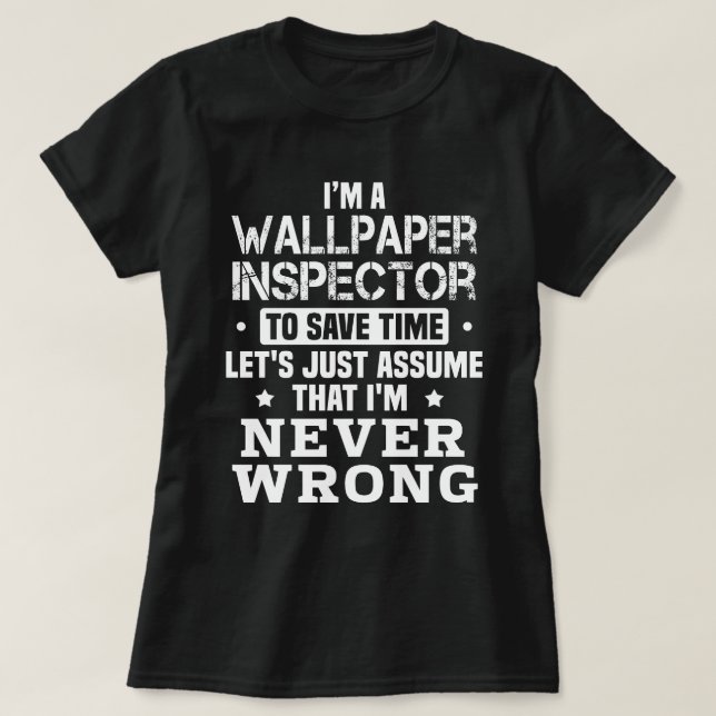 Wallpaper Inspector T-Shirt (Design Front)