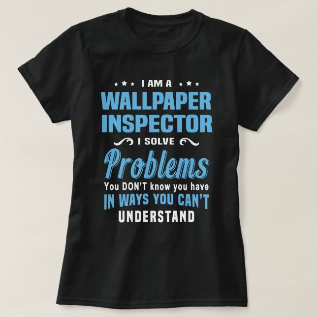Wallpaper Inspector T-Shirt (Design Front)