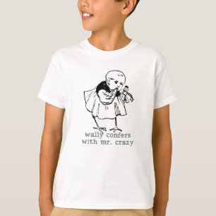 Wally and Mr. Crazy Kids T-shirt