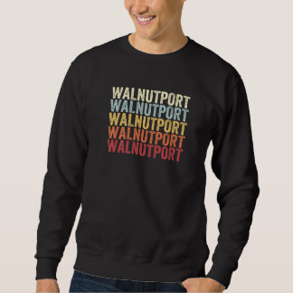 Walnutport Pennsylvania Walnutport PA Retro Vintag Sweatshirt