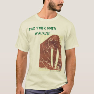 walrusAntique, FIND YOUR INNER WALRUS! T-Shirt