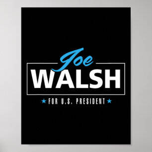Walsh 2020 For President Defeat Trump Poster