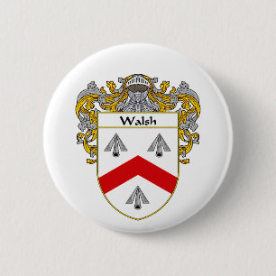 Walsh Coat of Arms (Mantled) 6 Cm Round Badge