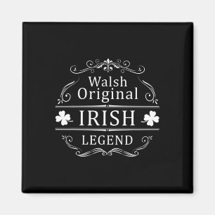 Walsh Irish Family Name Walsh Original Irish Legen Magnet