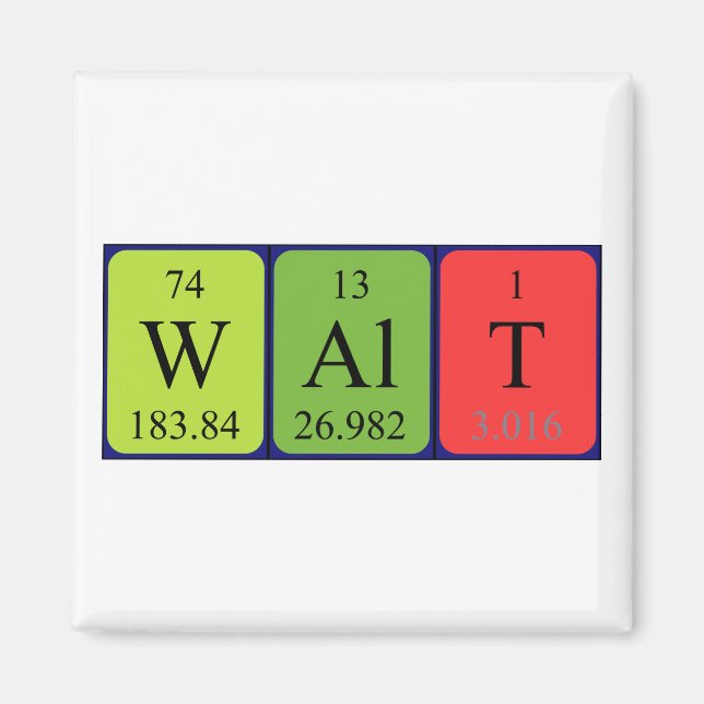 Walt periodic table name magnet (Front)