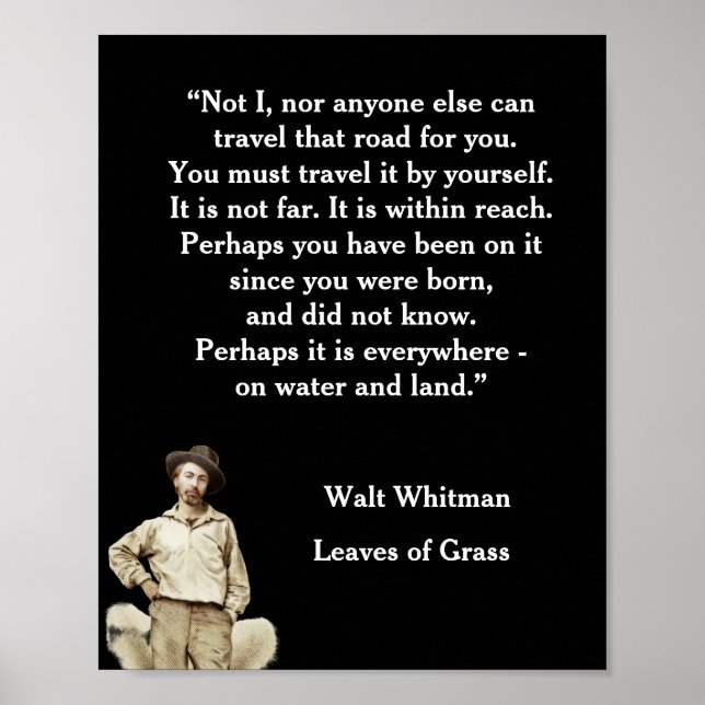 Walt Whitman Quote Road we Travel Poster (Front)