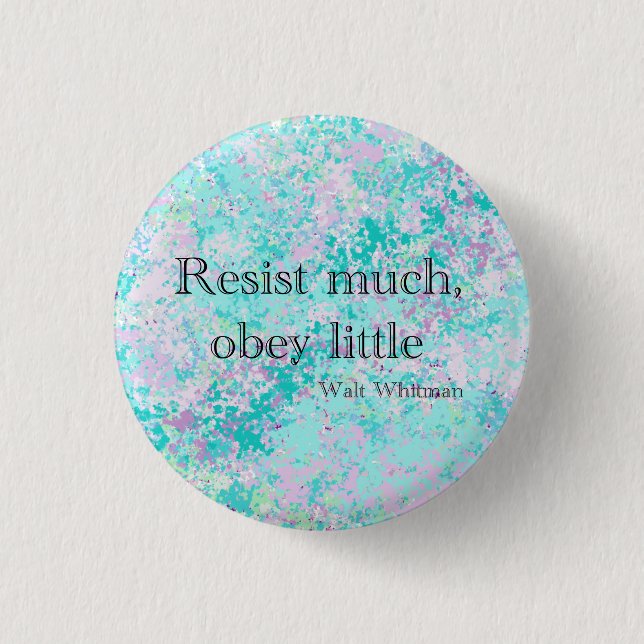Walt Whitman Resist much, obey little Button (Front)