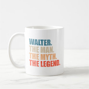 Walter The Man The Myth The Legend Coffee Mug