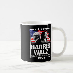 Waltz We Are Not Going Back Kamala Harris 2024 1  Coffee Mug