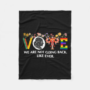 Waltz We Are Not Going Back Live Ever Feminist Vot Fleece Blanket